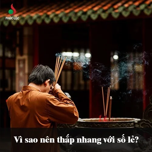 Vì sao nên thắp nhang với số lẻ (1,3,5,7,9) 1 Vì sao nên thắp nhang với số lẻ