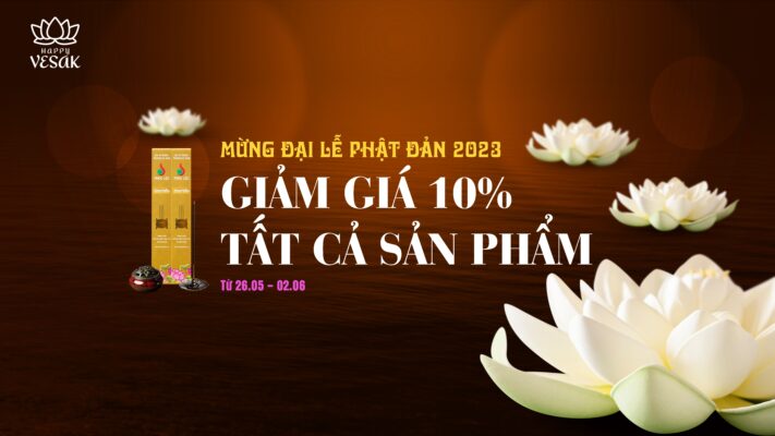 Mừng Đại Lễ Phật Đản 2023 - Giảm giá 10% tất cả sản phẩm Nhang Phúc Lộc